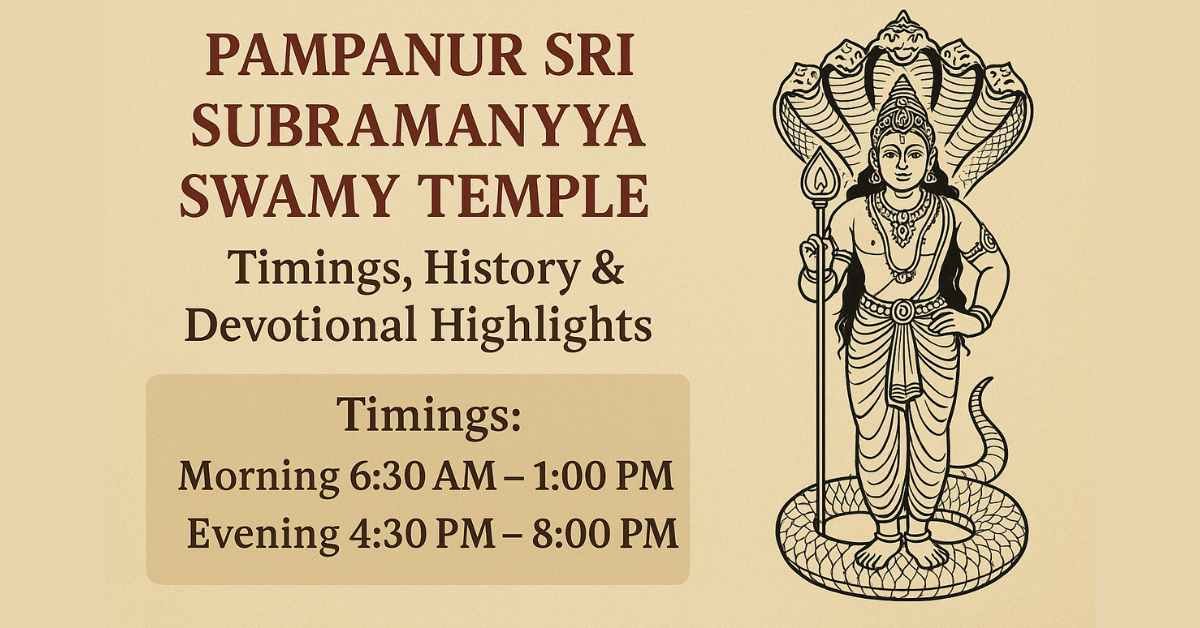 Pampanur Subramanya Swamy Temple timings and devotional highlights illustrated with Lord Subramanya standing on a serpent.
