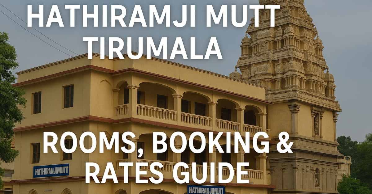 Hathiramji Mutt Tirumala building with gopuram, showing rooms, booking and rates guide title.