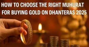 How to choose the right muhurat for buying gold on Dhanteras 2025